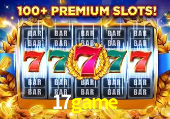 Descubra o Mundo do Cassino Online com 17game